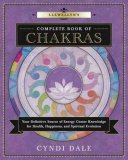 Llewellyn Complete Book of Chakras by Cyndi Dale