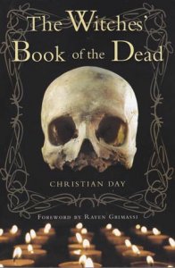 The Witches' Book of the Dead by Christian Day