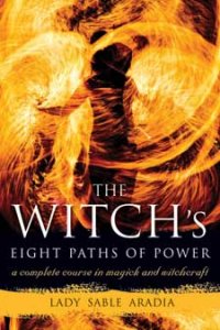 Witch's Eight Paths of Power by Lady Sable Aradia